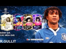 REVIEW FO4 - GIẢI MÃ RUUD GULLIT MÙA NÀO ĐÁNG CHƠI NHẤT FC ONLINE